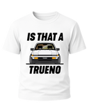 Is That a Trueno T-Shirt
